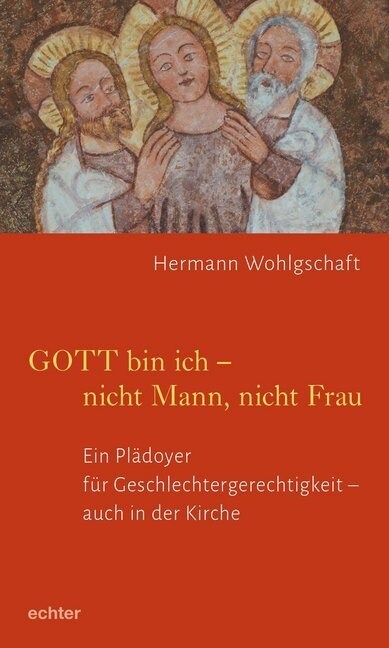 GOTT bin ich - nicht Mann, nicht Frau (Paperback)