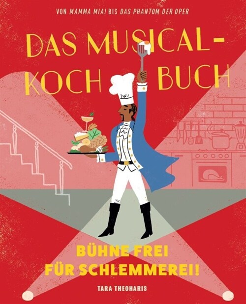 Das Musical-Kochbuch (Hardcover)