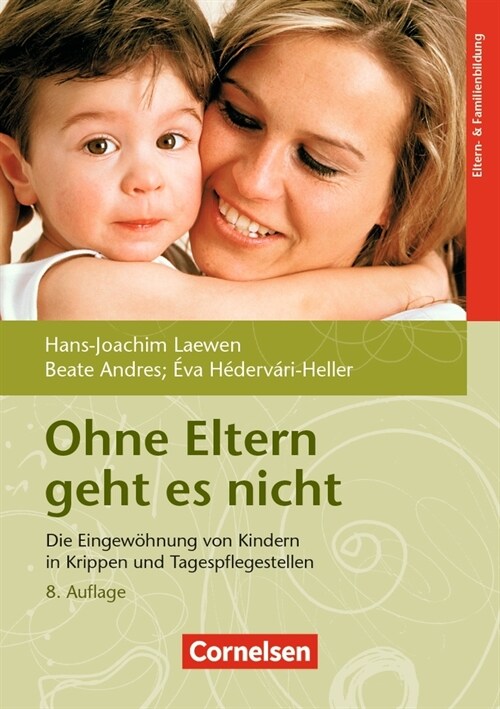 Ohne Eltern geht es nicht (8. Auflage) (Paperback)