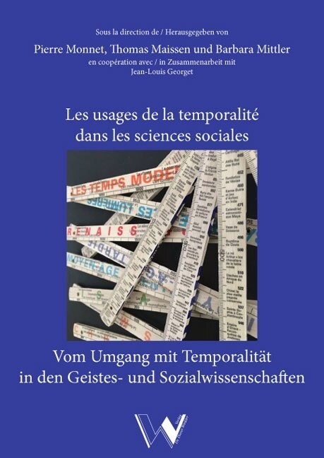 Les usages de la temporalite dans les sciences sociales / Vom Umgang mit Temporalitat in den Sozial- und Geisteswissenschaften (Paperback)