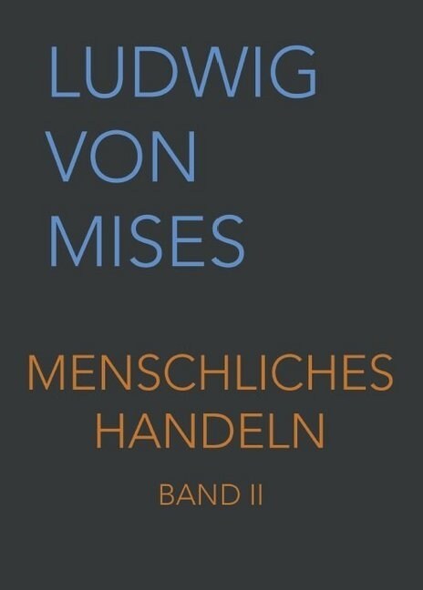 Menschliches Handeln II, 4 Teile (Paperback)