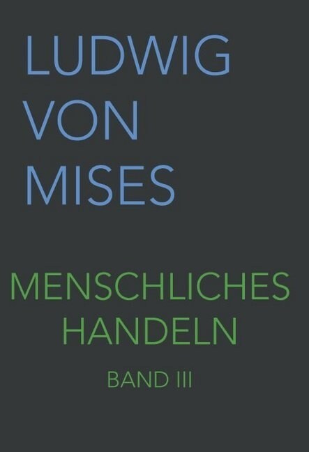 Menschliches Handeln III, 4 Teile (Paperback)