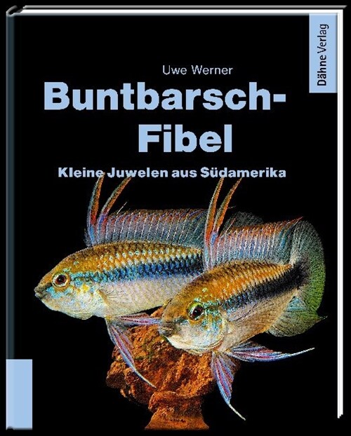 Buntbarsch-Fibel Sudamerika (Hardcover)