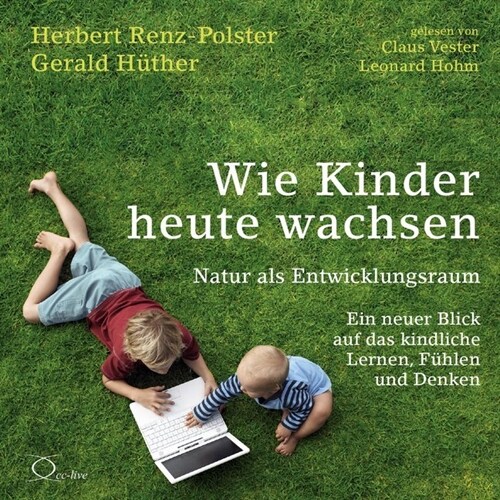 Wie Kinder heute wachsen, 6 Audio-CD (CD-Audio)