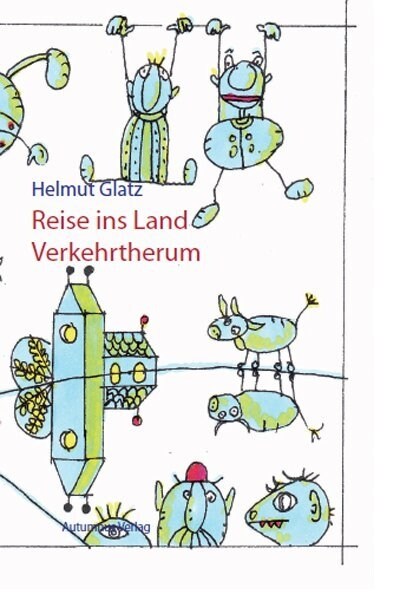 Reise ins Land Verkehrtherum (Book)