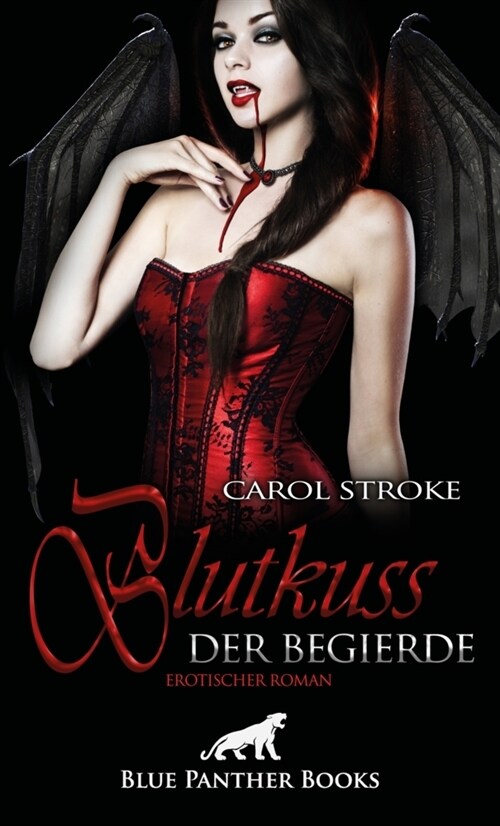 Blutkuss der Begierde | Erotischer Roman (Paperback)