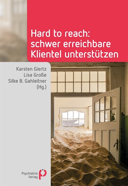 Hard to reach: schwer erreichbare Klientel unterstutzen (Paperback)