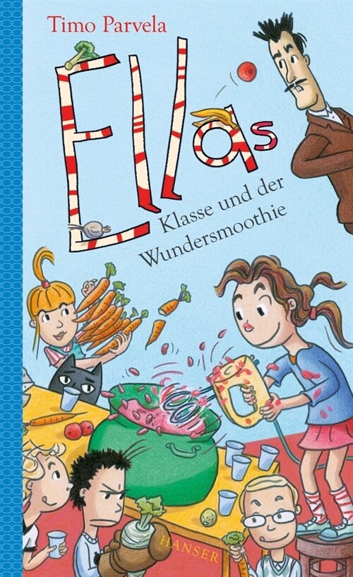 Ellas Klasse und der Wundersmoothie (Hardcover)