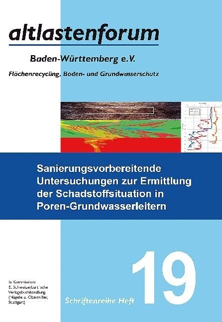 Sanierungsvorbereitende Untersuchungen zur Ermittlung der Schadstoffsituation in Poren-Grundwasserleitern (Paperback)