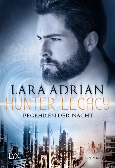 Hunter Legacy - Begehren der Nacht (Paperback)