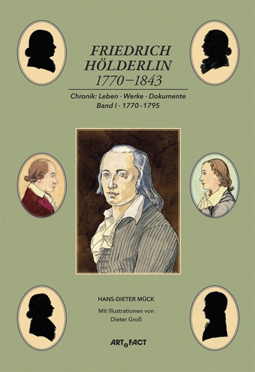 Friedrich Holderlin 1770-1843. Bd.1 (Hardcover)