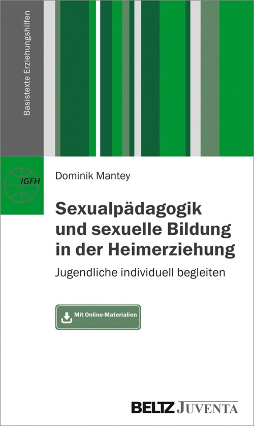 Sexualpadagogik und sexuelle Bildung in der Heimerziehung (Paperback)