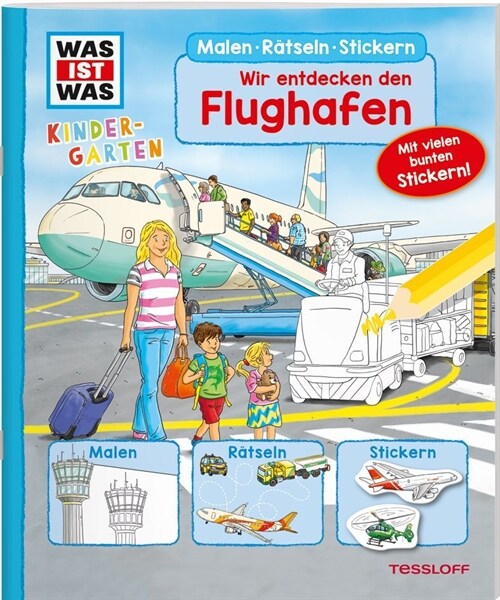WAS IST WAS Kindergarten Malen Ratseln Stickern Wir entdecken den Flughafen (Paperback)