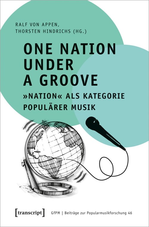 One Nation Under a Groove - »Nation« als Kategorie popularer Musik (Paperback)