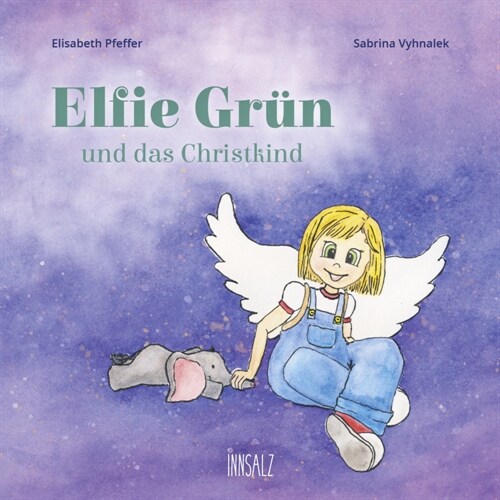 Elfie Grun und das Christkind (Hardcover)