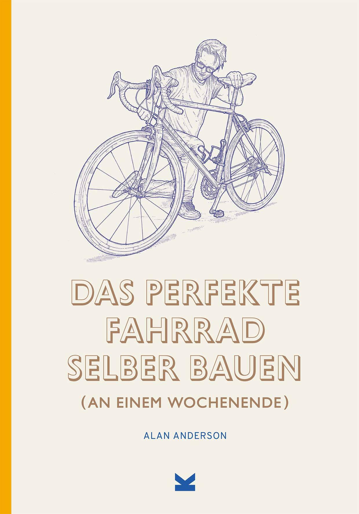 Das perfekte Fahrrad selber bauen (Hardcover)