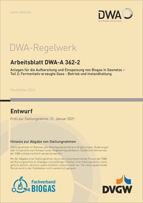 Arbeitsblatt DWA-A 362-2 Anlagen fur die Aufbereitung und Einspeisung von Biogas in Gasnetze - Teil 2: Fermentativ erzeugte Gase - Betrieb und Instand (Paperback)