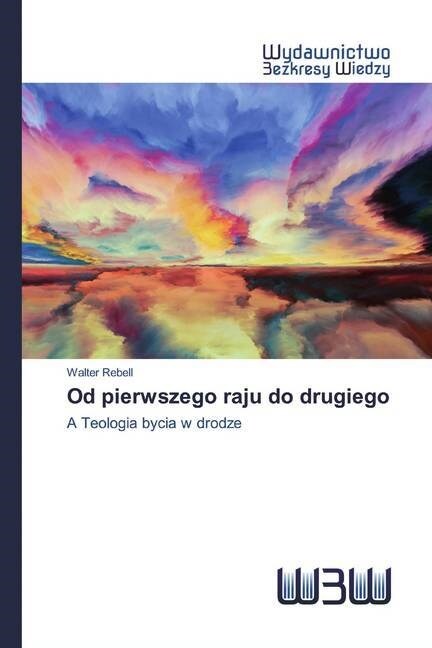 Od pierwszego raju do drugiego (Paperback)