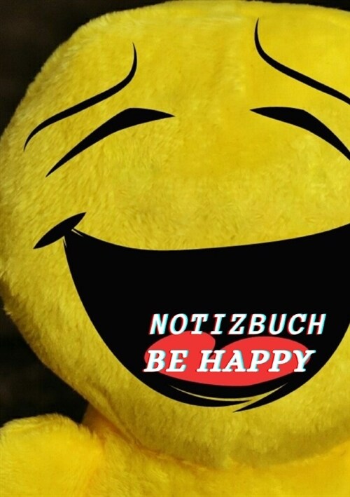 Notizbuch Be Happy (Paperback)