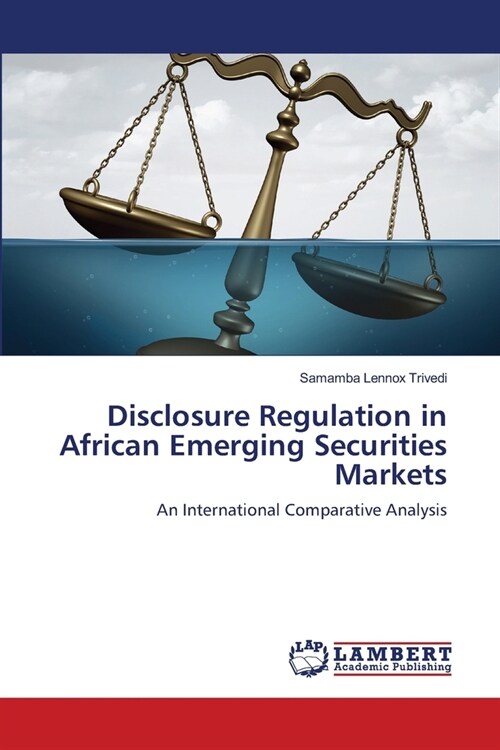 Disclosure Regulation in African Emerging Securities Markets (Paperback)