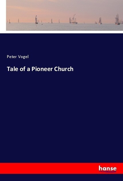 Tale of a Pioneer Church (Paperback)