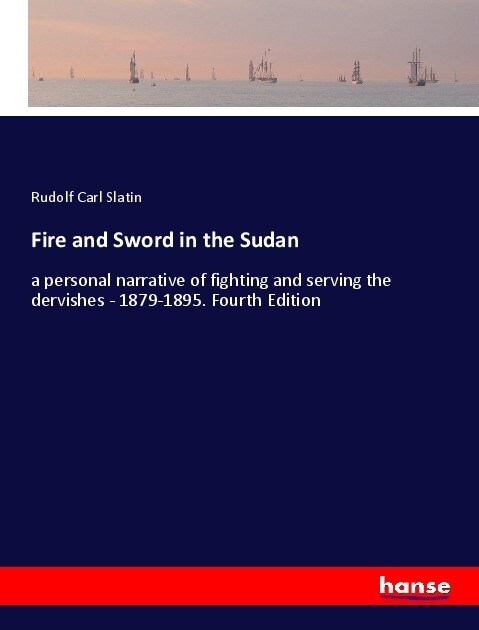 Fire and Sword in the Sudan (Paperback)