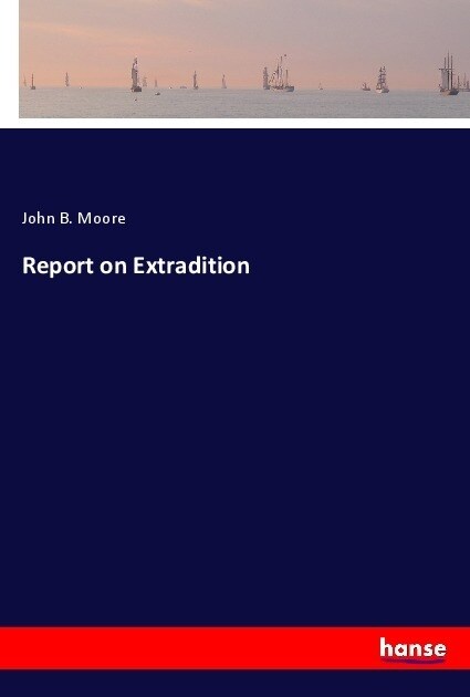 Report on Extradition (Paperback)