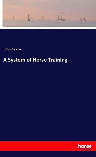 A System of Horse Training (Paperback)