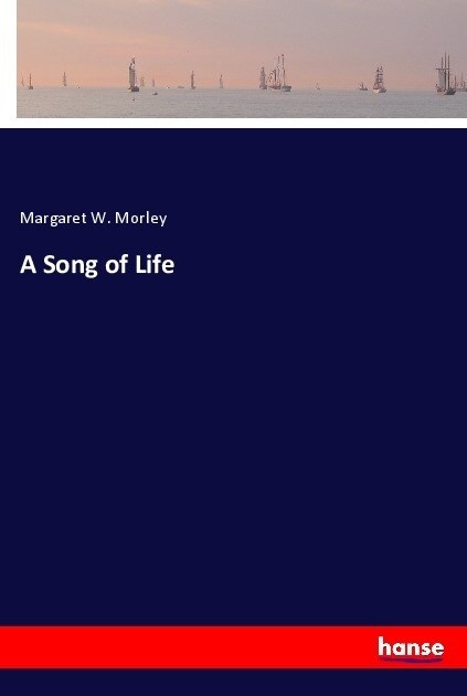 A Song of Life (Paperback)