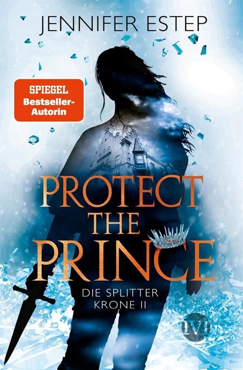 Die Splitterkrone - Protect the Prince (Paperback)