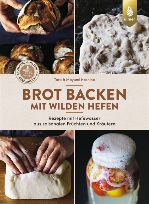 Brot backen mit wilden Hefen (Hardcover)