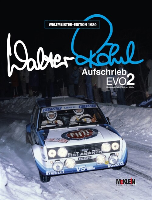 Walter Rohrl - Aufschrieb Evo 2 (Hardcover)