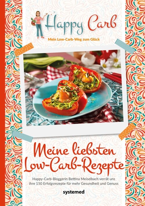Happy Carb: Meine liebsten Low-Carb-Rezepte (Hardcover)