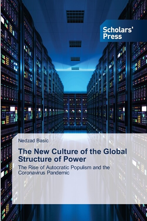 The New Culture of the Global Structure of Power (Paperback)