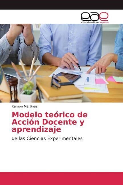 Modelo teorico de Accion Docente y aprendizaje (Paperback)