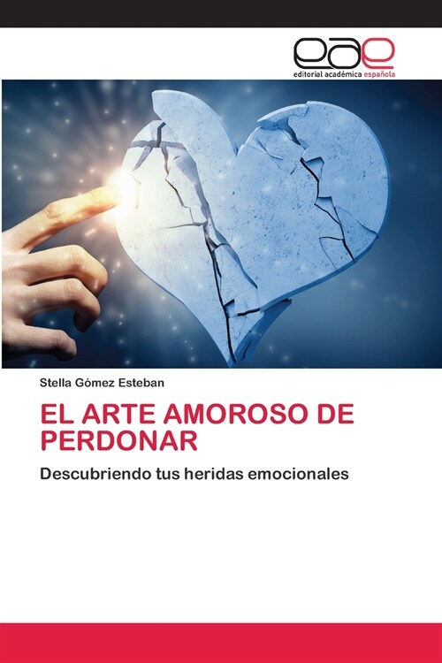 EL ARTE AMOROSO DE PERDONAR (Paperback)