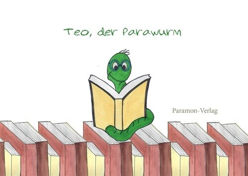 Teo, der Parawurm (Paperback)