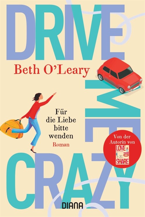 Drive Me Crazy - Fur die Liebe bitte wenden (Paperback)