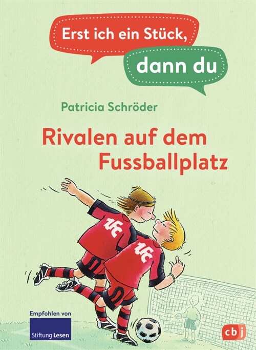 Erst ich ein Stuck, dann du - Rivalen auf dem Fußballplatz (Hardcover)