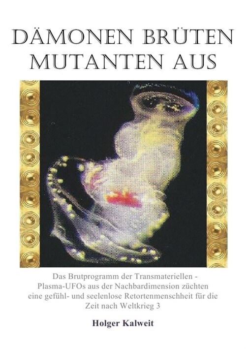 Damonen bruten Mutanten aus (Paperback)