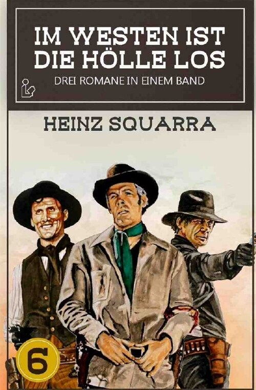 IM WESTEN IST DIE HOLLE LOS, BAND 6 (Paperback)