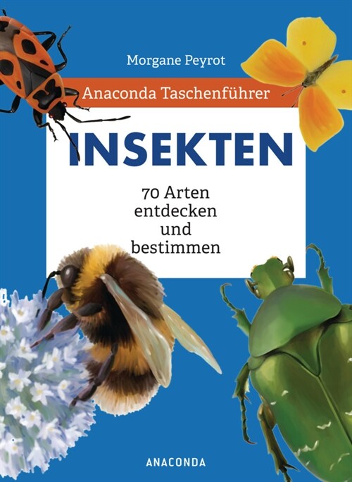 Anaconda Taschenfuhrer Insekten (Hardcover)