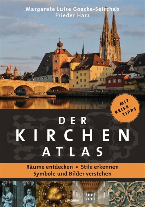 Der Kirchenatlas - Raume entdecken, Stile erkennen, Symbole und Bilder verstehen (Paperback)