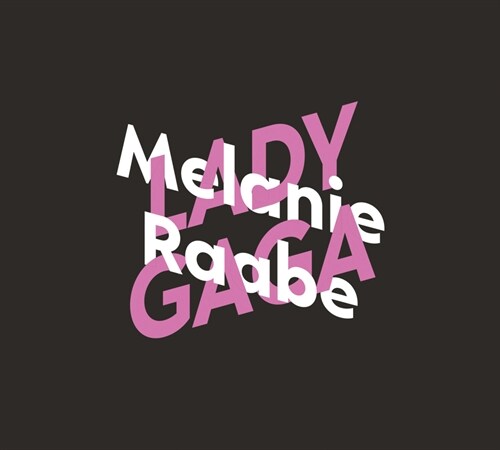 Melanie Raabe uber Lady Gaga, 2 Audio-CD (CD-Audio)
