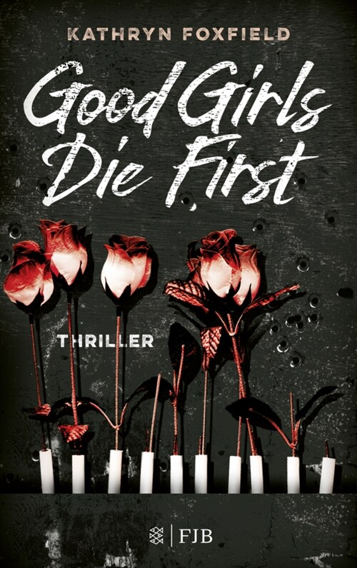 Good Girls Die First (Paperback)