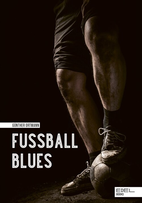 Fußball Blues (Hardcover)