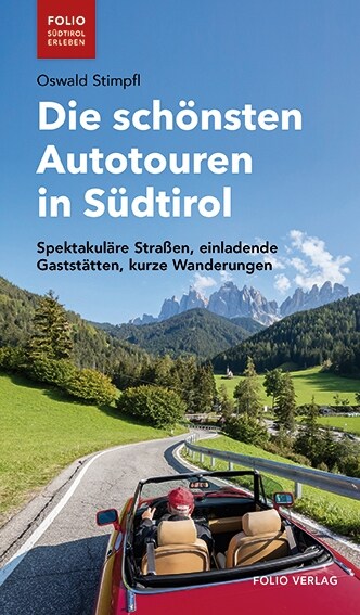 Die schonsten Autotouren in Sudtirol (Paperback)