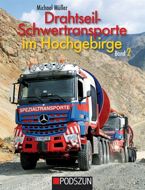 Drahtseil-Schwertransporte im Hochgebirge (Hardcover)