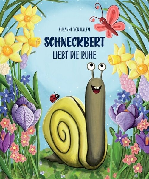 Schneckbert liebt die Ruhe (Board Book)