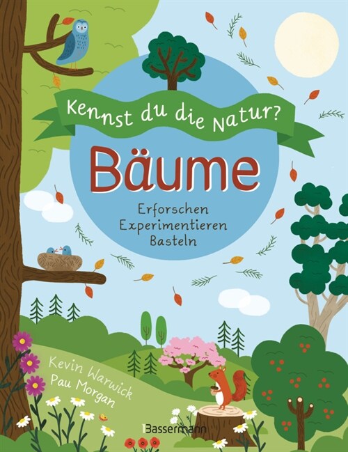 Kennst du die Natur - Baume. Das Aktiv- und Wissensbuch fur Kinder ab 7 Jahren (Paperback)